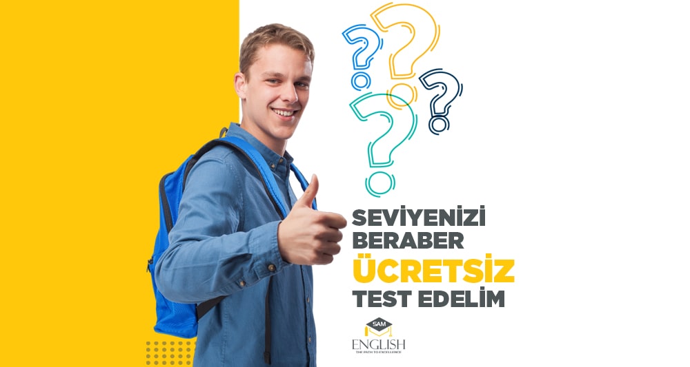 Seviyenizi Beraber Ücretsiz Test Edelim